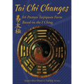 Tai Chi Changes: 64-Posture Taijiquan Form Based on the I Ching