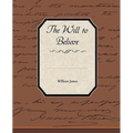 The Will to Believe