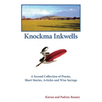 Knockma Inckwell: A Second Collection of Poems, Short Stories, Articles and Wise Sayings - Paperback