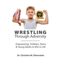 Wrestling Through Adversity