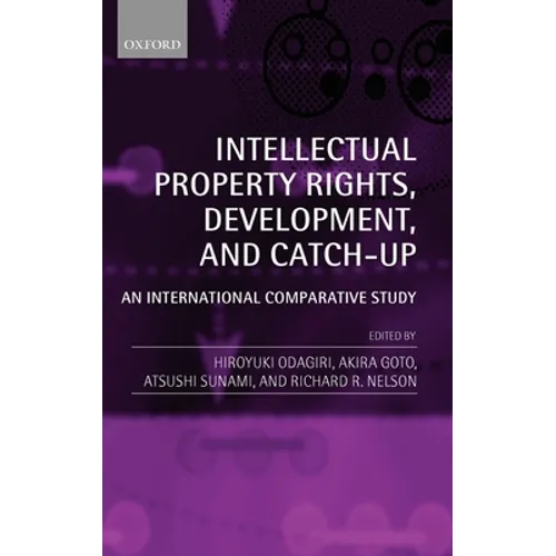 Intellectual Property Rights, Development, and Catch-Up: An International Comparative Study