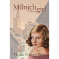 The Munich Girl: A Novel of the Legacies That Outlast War