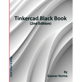 Tinkercad Black Book: (2nd Edition)