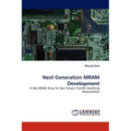 Next Generation MRAM Development