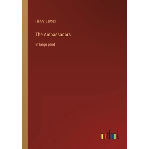 The Ambassadors: in large print