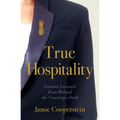 True Hospitality: Lessons Learned from Behind the Concierge Desk