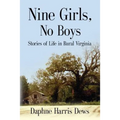 Nine Girls, No Boys: Stories Of Life In Rural Virginia