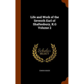 Life and Work of the Seventh Earl of Shaftesbury, K.G Volume 2