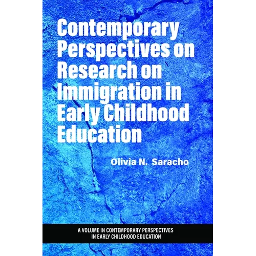 Contemporary Perspectives on Research on Immigration in Early Childhood Education