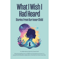 What I Wish I Had Heard