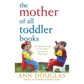 The Mother of All Toddler Books