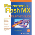 Macromedia Flash MX: A Beginner's Guide