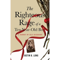The Righteous Rage of a Ten-Year-Old Boy