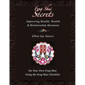 Feng Shui Secrets: Improving Health, Wealth & Relationship Harmony: Do Your Own Feng Shui Using the Feng Shui Checklist