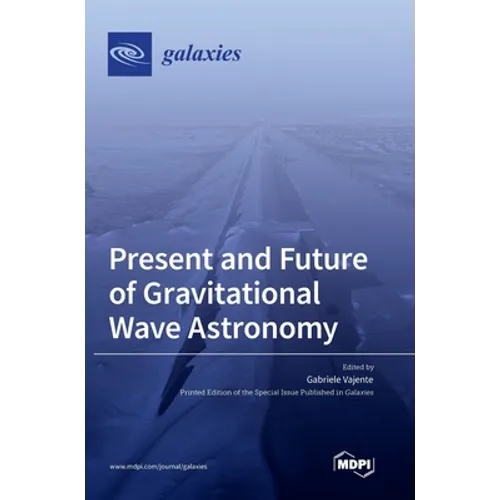 Present and Future of Gravitational Wave Astronomy