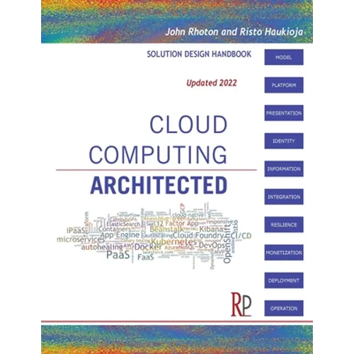 Cloud Computing Architected: Solution Design Handbook