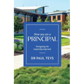 Now You Are a Principal: Navigating the Leadership Labyrinth