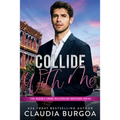 Collide with Me