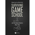 Surviving Game School...and the Game Industry After That