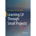 Learning C# Through Small Projects