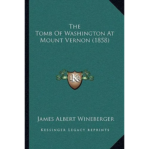 The Tomb Of Washington At Mount Vernon (1858)