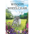 Wisdom from a Wheelchair