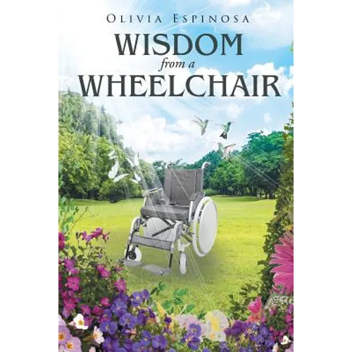 Wisdom from a Wheelchair