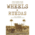 Wheels & Ruedas: A Dual-Language (English/Spanish) Collection of Short Stories & Cuentos