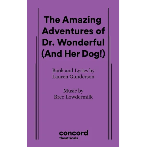 The Amazing Adventures of Dr. Wonderful (And Her Dog!)