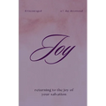 Joy: Returning to the Joy of Your Salvation