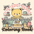 Cute Teddy Bears Baking Bread: Cozy Hygge Coloring Book for Relaxation