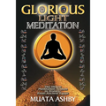 The Glorious Light Meditation Technique of Ancient Egypt