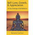 Self-Love, Growth, & Appreciation: 30 Day Challenge of Self-Reflection