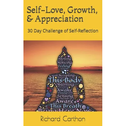 Self-Love, Growth, & Appreciation: 30 Day Challenge of Self-Reflection