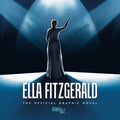 Ella Fitzgerald: The Official Graphic Novel
