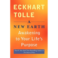A New Earth: Awakening to Your Life's Purpose