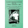 Eastern Cherokee By Blood, 1906-1910: Volume I Applications 1-3000