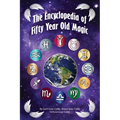 Encyclopedia of Fifty Year Old Magic