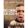 Becoming an Adult: Advice on Taking Control and Living a Happy, Meaningful Life