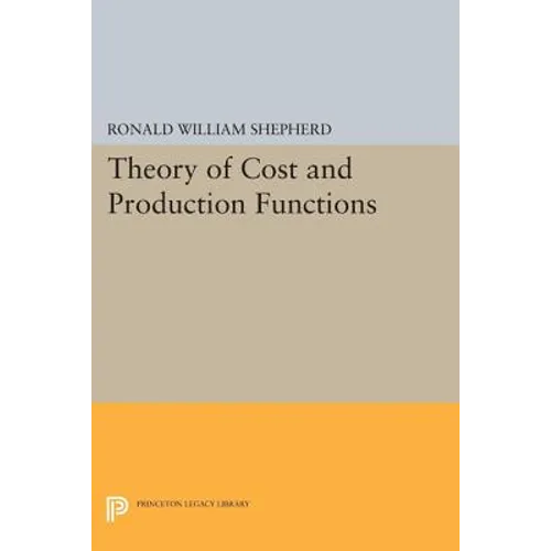 Theory of Cost and Production Functions