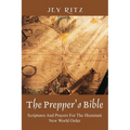 The Prepper's Bible: Scriptures and Prayers for the Illuminati New World Order