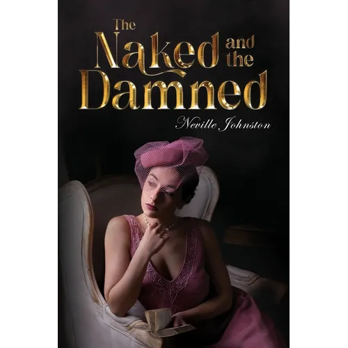 The Naked and the Damned