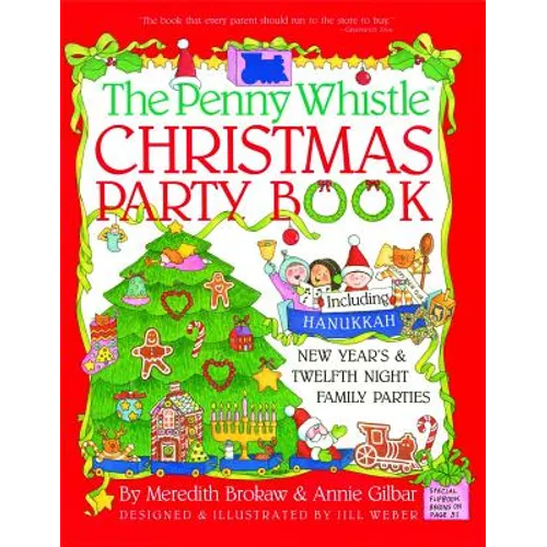 Penny Whistle Christmas Party Book: Including Hanukkah, New Year's, and Twelfth Night Family Parties