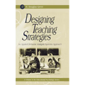 Designing Teaching Strategies: An Applied Behavior Analysis Systems Approach