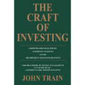 The Craft of Investing: Growth and Value Stocks * Emerging Markets * Funds * Retirement and Estate Planning