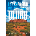 Life Changing Walks round Uluru