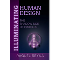 Illuminating Human Design