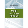 More Accurate Bidding