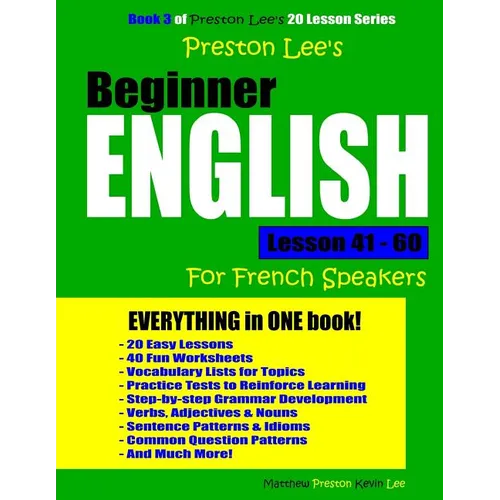 Preston Lee's Beginner English Lesson 41 - 60 For French Speakers