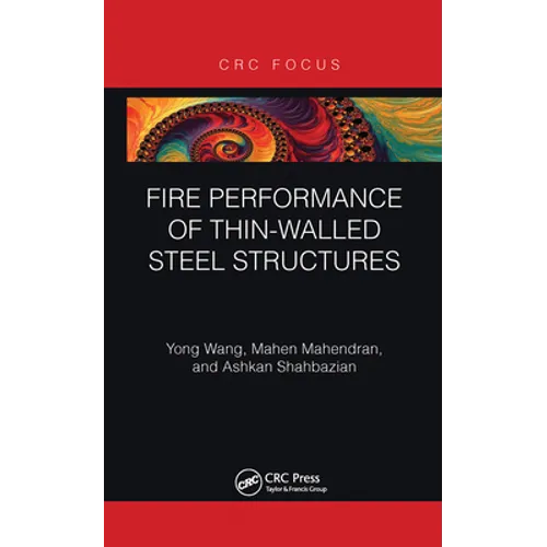 Fire Performance of Thin-Walled Steel Structures